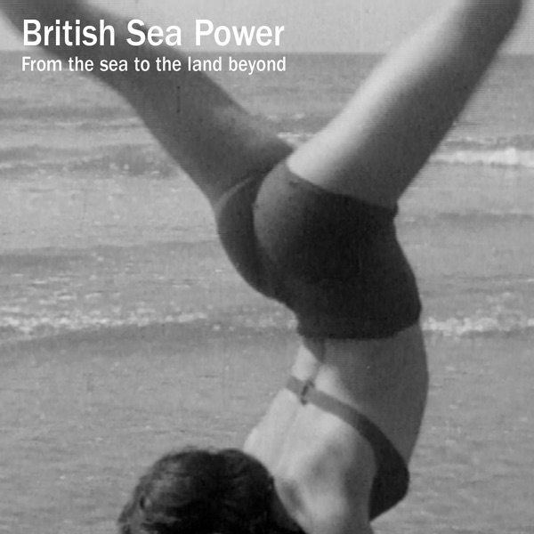 From the Sea to the Land Beyond - Sea Power